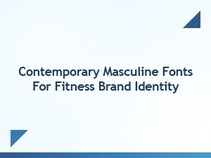 Contemporary Masculine Sans Serif Fonts for Fitness Brands